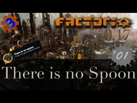 EARLY GAME - There is No Spoon 0.17 - Factorio #01