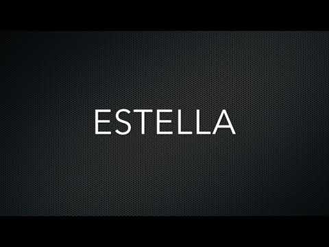How to Pronounce Estella