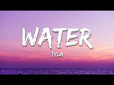 Tyla - Water (Lyrics)