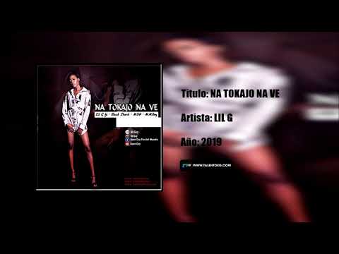 NA TOKAJO NA VE -Lil G Ft Black Shark, Mba & Melo Boy - (Oficial Audio Music)