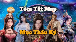 Tóm Tắt : Map Mục Thần Ký 