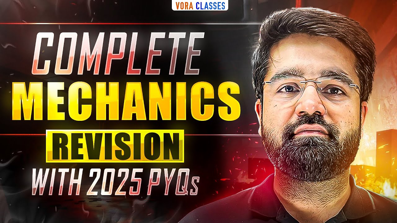 Complete MECHANICS-1 REVISION One Shot with JEE Main 2025 PYQs