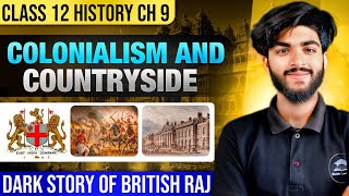 Colonialism and Countryside One-shot with ANIMATION | Class 12 History Chapter 9