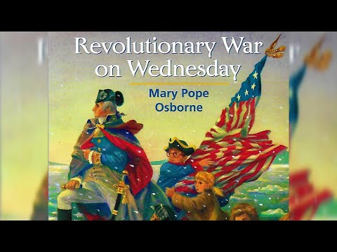 Magic Treehouse #22: Revolutionary War on Wednesday