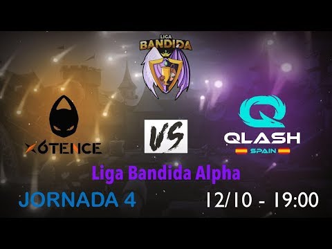 Liga Bandida | Alpha | X6TENCE BLACK  vs  QLASH SPAIN   | Jornada 4