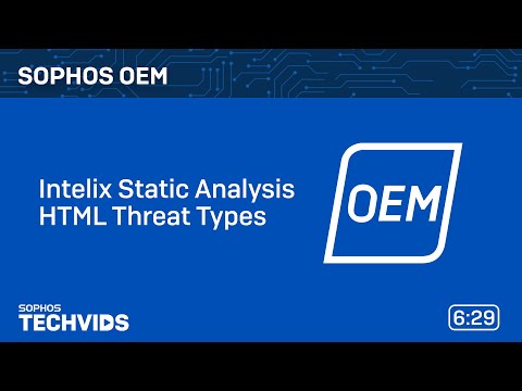 Sophos OEM: Intelix Static Analysis HTML Threat Types
