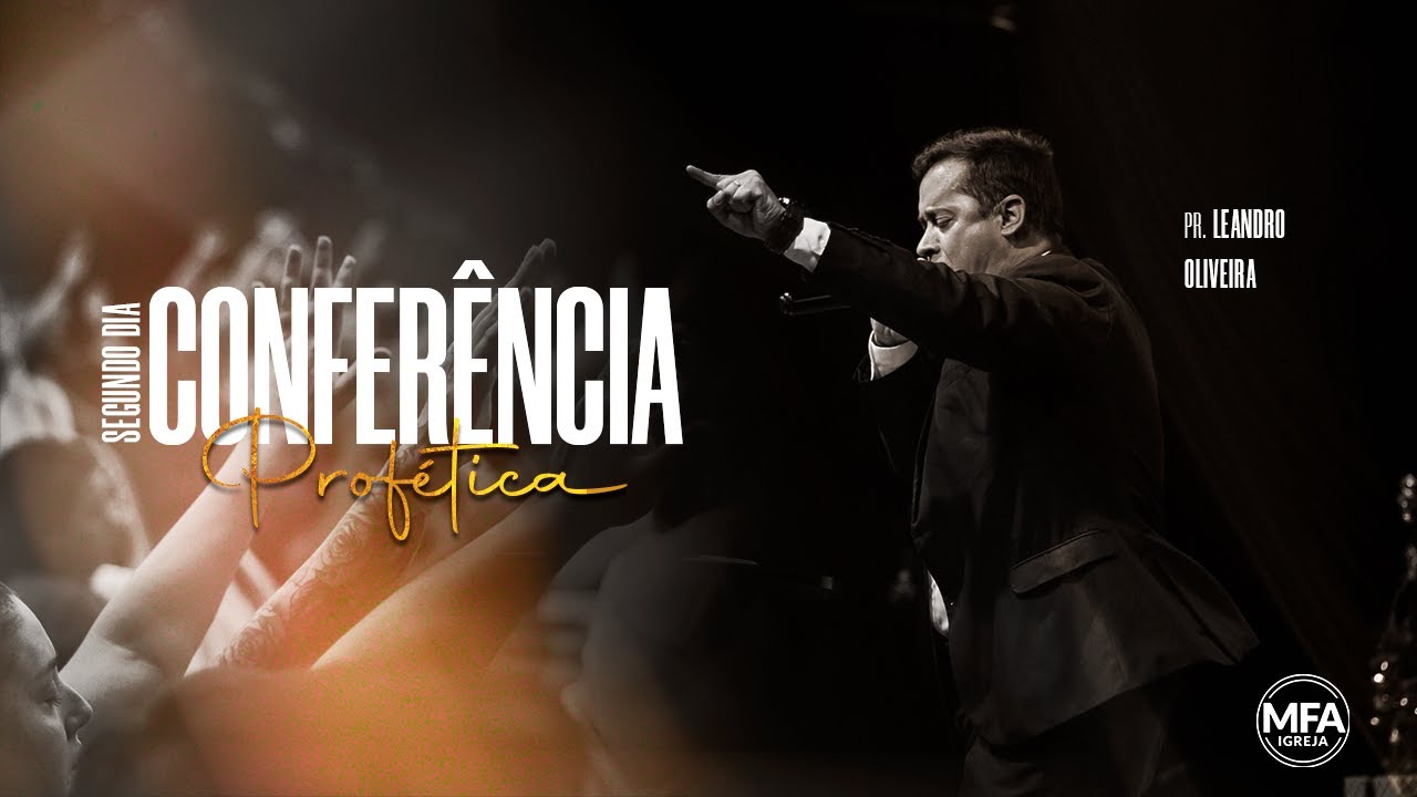 Conferência Profética - Pr. Leandro Oliveira