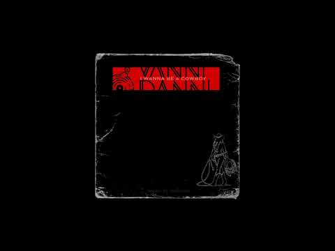 Vanni Danni - I Wanna Be A Cowboy