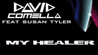 David Comella feat. Susan Tyler - My Healer (Teaser)