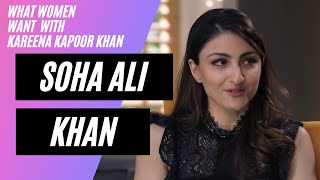 Soha Ali Khan on Motherhood | What Women Want with Kareena Kapoor Khan