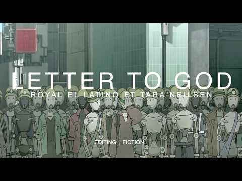 ROYAL EL LATINO FT TARA NEILSEN | LETTER TO GOD [ AMV ] edited by CINO