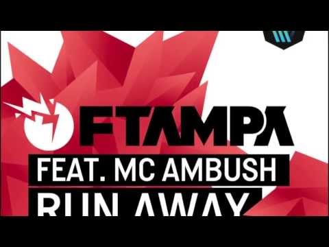 Ftampa feat MC Ambush - Run Away (Instrumental Mix)