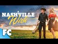 A Nashville Wish Full Country Musical Romance Drama Movie Free HD Music RomCom Hallmark Film
