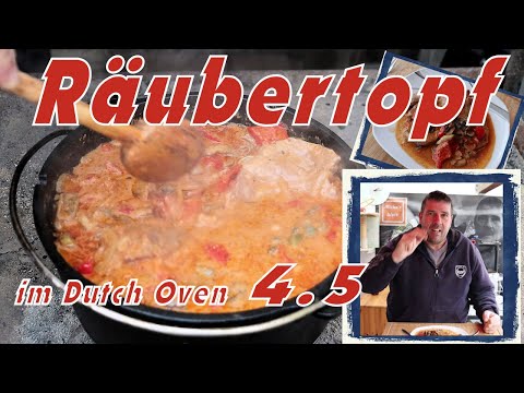 Räubertopf im Dutch Oven 4.5 echt lecker