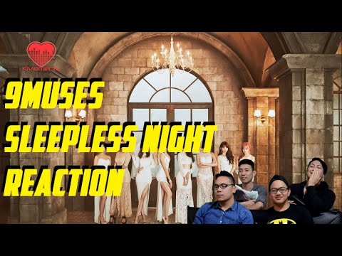 [4LadsReact] 9Muses - Sleepless Night MV + Live stage Reactions