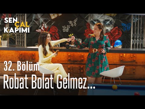 Robot Bolat gelmez... - Sen Çal Kapımı 32. Bölüm