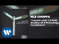 NLE Choppa - Camelot REMIX feat. Yo Gotti, BlocBoy JB, & Moneybagg Yo Audio NLE Choppa - Camelot REMIX feat. Yo Gotti, BlocBoy JB, & Moneybagg Yo Audio
