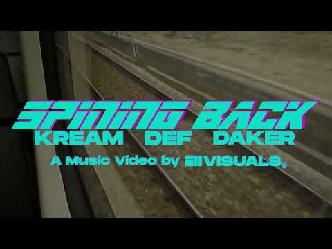 KREAM X DEF X DAKER - SPINING BACK (PROD SAINTCAIRO) (VIDEOCLIP OFICIAL)