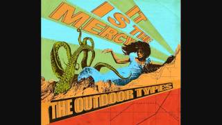 The Outdoor Types - The Murderer (It Is The Mercy LP taster)