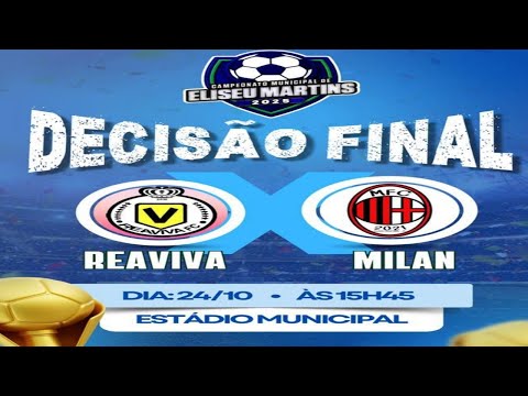 FINAL-MILAN vs REAVIVA-CAMPEONATO MUNICIPAL DE ELISEU MARTINS PI 2025.