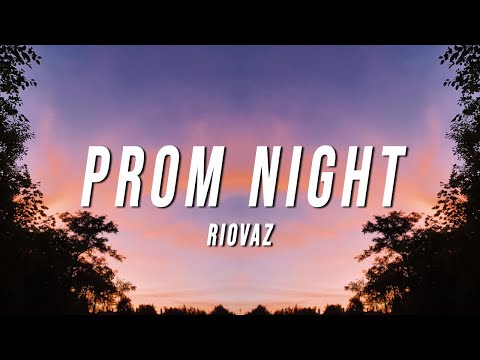 Riovaz - Prom Night (Lyrics)