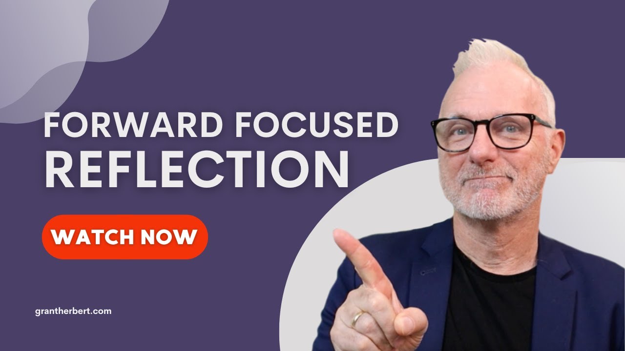 Forward Focused Reflection