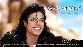 Michael Jackson:We are the World(Original demo Version/Acapella/Vocal Version)