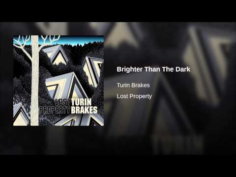 Video thumbnail for Brighter Than The Dark