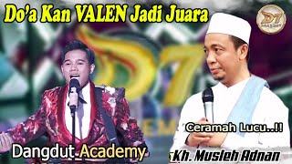 Download lagu Do'a Kan VALEN JUARA DA7 || Ceramah KH MUSLEH ADNAN Terbaru Paling Lucu mp3