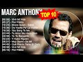 Marc Anthony Gold Greatest Hits Full Album Best Songs Of Marc Anthony Marc Anthony Playlist