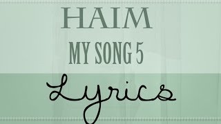 MY SONG 5 | HAIM