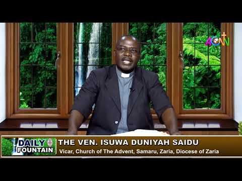 THE DAILY FOUNTAIN DEVOTIONAL OF OCTOBER 30, 2021 - THE VEN. ISUWA DUNIYAH SAIDU