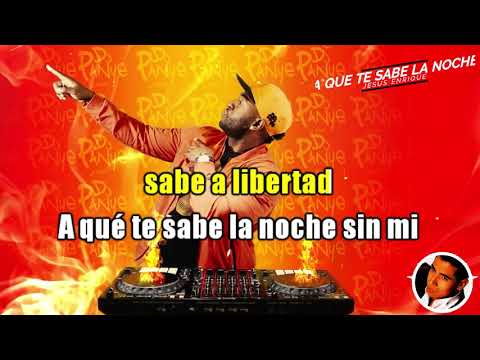 A QUE TE SABE LA NOCHE - JESUS ENRIQUE-VIDEO LETRA