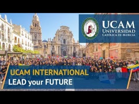 UCAM University   Catholic University of Murcia   #LeadYourFuture