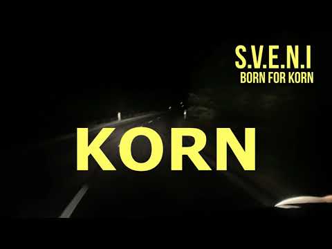 S.V.E.N.I - BORN FOR KORN ( OFFICIAL VIDEO )