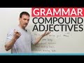 Learn English Punctuation: How to use hyphens with compound adj