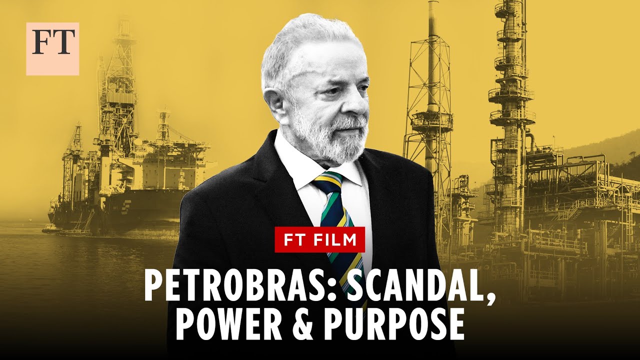Petrobras, Scandal, Power & Purpose