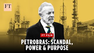 Petrobras: fuelling the future or stuck in the past? | FT Film