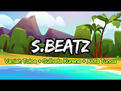 Nonstop remix - Vaniah Toloa + Suliveta Kurene + Alofa Tunoa 