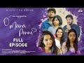 O Mana Penne | Rom Com Series | Full Episode | 4K With English Subtitles | Kutty Story