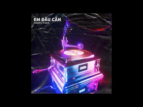 Madihu - Em Đâu Cần (Feat. tlinh) [Lyrics Video]