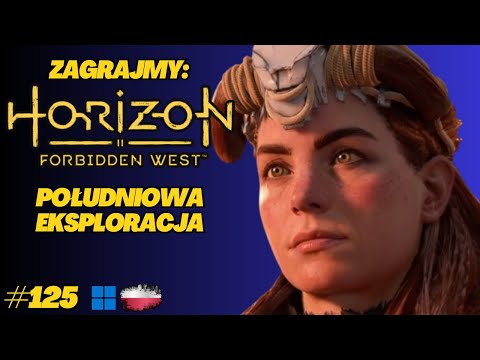 Horizon Forbidden West | Gameplay PL odc.125 | Relikt zdobyty – południe wyspy oczyszczone
