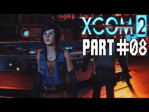 XCOM 2 Walkthrough Part 8 - 6 Hours of Gameplay No Commentary
