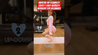 Improve Hip Flexibility Safely | Daily Mobility Workout for Beginners 😊 #HipMobility #Flexibility