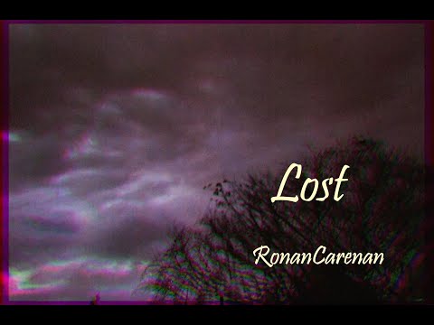 RonanCarenan - Lost (Official Lyric Video)