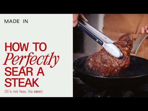 How To Perfectly Sear A Steak | Made In Cookware | Guide Book