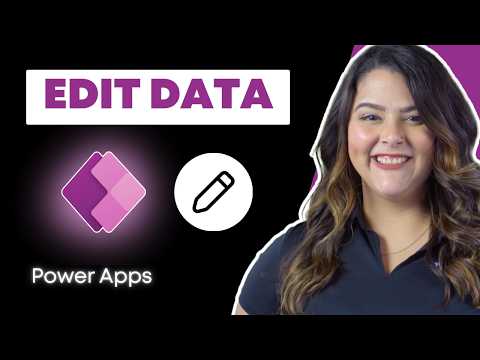 Power Apps: Edit Data for Beginners Power Apps: Edit Data for Beginners