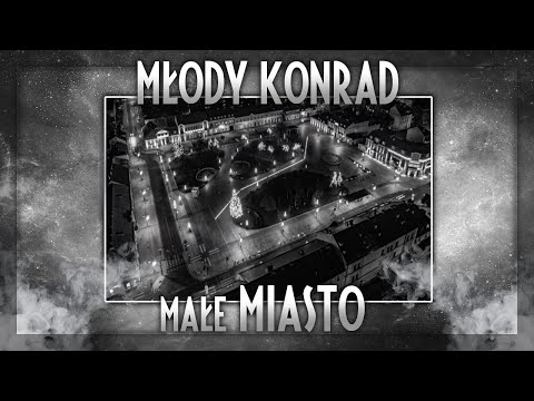 młody konrad - małe miasto (prod. ZEROSAND1NES)