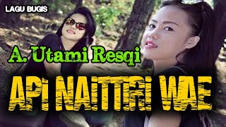 Download lagu API NAITTIRI WAE - Voc. Andi Utami Resqi mp3 Download lagu API NAITTIRI WAE - Voc. Andi Utami Resqi mp3