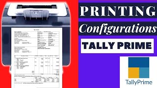 Printing configuration in tally prime  ! invoice printing in tally prime ! Self Learning Channel